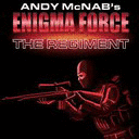  (Andy McNab`s Enigma Force: The Regiment)